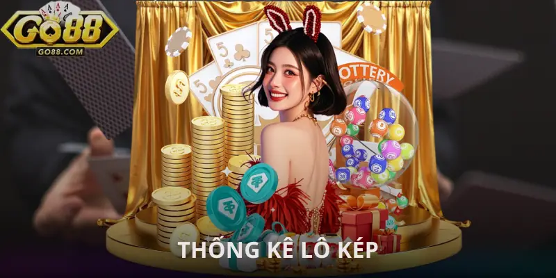 thong-ke-lo-kep
